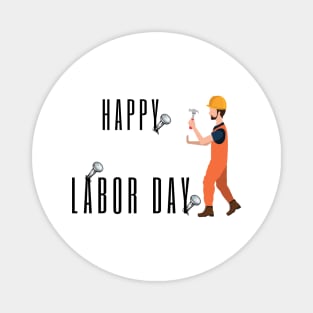 happy labor day Magnet